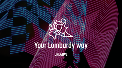 #TheLombardyWay - Creative industry excellence