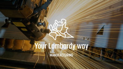 #TheLombardyWay - Manufacturing industry excellence